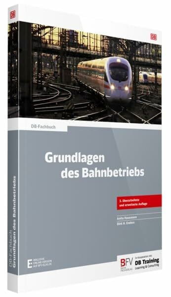 Enders, Dirk H. Grundlagen des Bahnbetriebs: inklusive Online-Version (kostenloser Freischaltcode per Mail) (DB-Fachbuch)