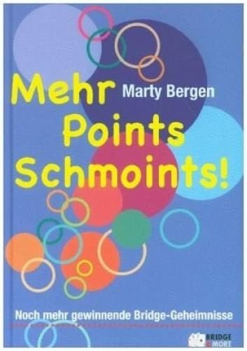 Hummel, Ulrich Mehr Points Schmoints: Noch mehr gewinnende Bridge-Geheimnisse