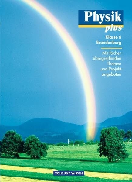Wilke, Hans-Joachim Physik plus - Brandenburg / 6. Schuljahr - Schülerbuch
