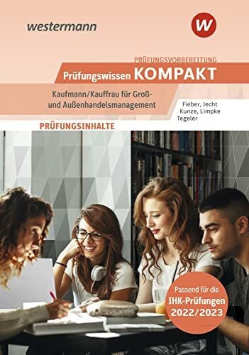 Limpke, Peter Prüfungsvorbereitung Prüfungswissen KOMPAKT - Kaufmann/Kauffrau für Groß- und Außenhandelsmanagement