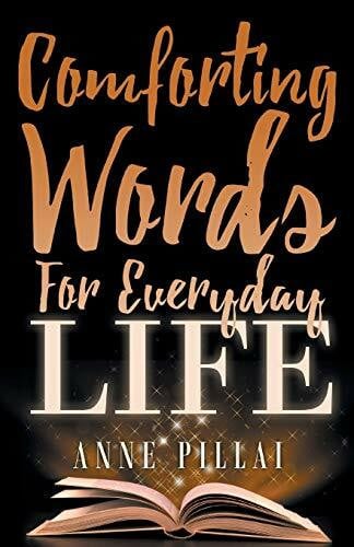 Pillai, Anne Comforting Words For Everyday Life