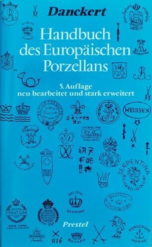 Ludwig Danckert Handbuch des europäischen Porzellans