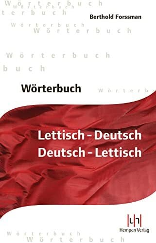 Forssmann, Berthold Wörterbuch Lettisch-Deutsch / Deutsch-Lettisch: Latviesu-vacu / Vacu-latviesu vardnica. Mehr als 43.000 Einträge