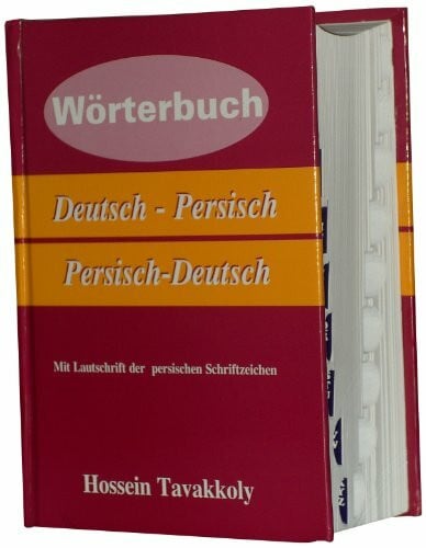 Tavakkoly, Hossein Wörterbuch Deutsch-Persisch /Persisch-Deutsch