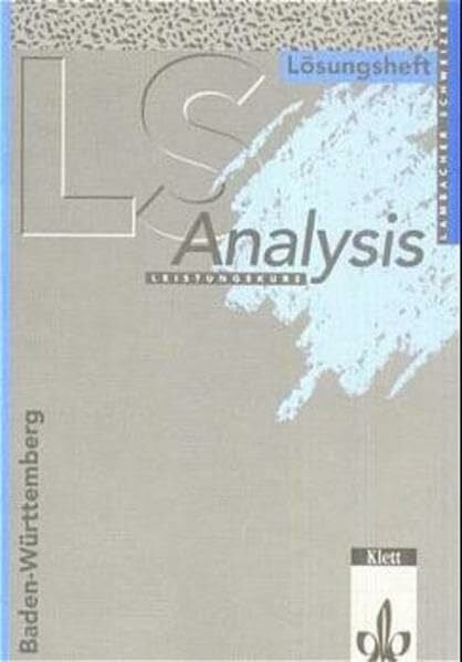 Brüstle, Gerhard Lambacher Schweizer - Themenhefte: Lambacher-Schweizer, Sekundarstufe II, Neubearbeitung, Analysis (Baden-Württemberg)