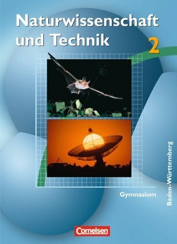 Kuck, Carsten Naturwissenschaft und Technik - Gymnasium Baden-Württemberg: Band 2 - Schülerbuch