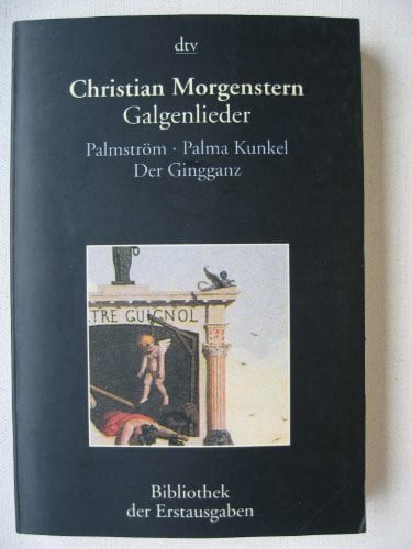 Kiermeier-Debre, Joseph Galgenlieder: Palmström. Palma Kunkel. Der Gingganz (dtv Fortsetzungsnummer 14)