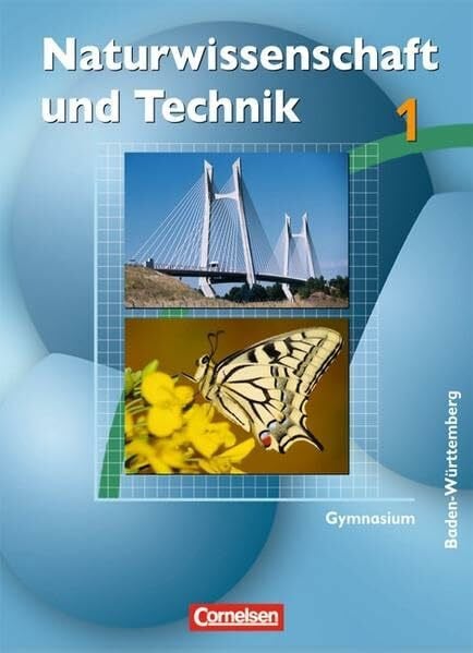 Weinschenk, Dr. Manuela Naturwissenschaft und Technik - Gymnasium Baden-Württemberg: Band 1 - Schülerbuch