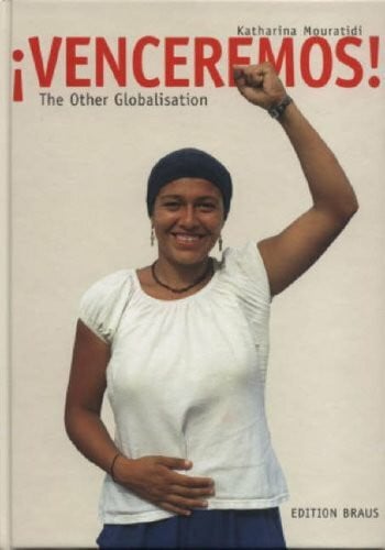 Mouratidi, Katharina Venceremos: The Other Globalisation