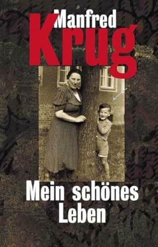 Krug, Manfred Mein schönes Leben