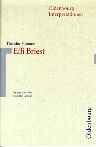Hamann, Elsbeth Oldenbourg Interpretationen, Bd.11, Effi Briest