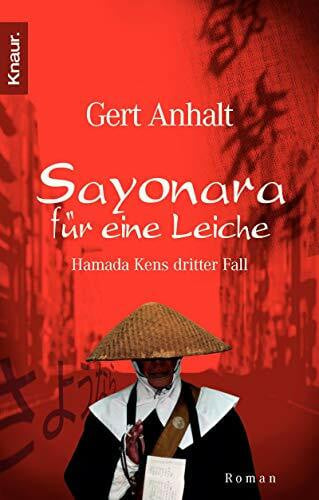 Anhalt, Gert Sayonara für eine Leiche: Hamada Kens dritter Fall