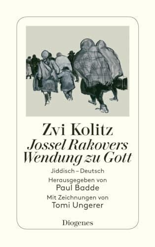 Ungerer, Tomi Jossel Rakovers Wendung zu Gott: Jiddisch – Deutsch: zweisprachig: Jiddisch - Deutsch (detebe)