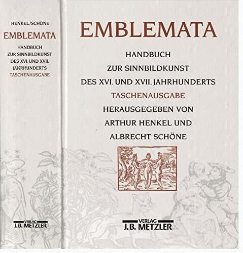 Schöne, Albrecht Emblemata: Handbuch zur Sinnbildkunst des XVI. und XVII. Jahrhunderts. Taschenausgabe
