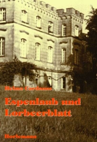 Cardauns, Helma Espenlaub und Lorbeerblatt: Roman