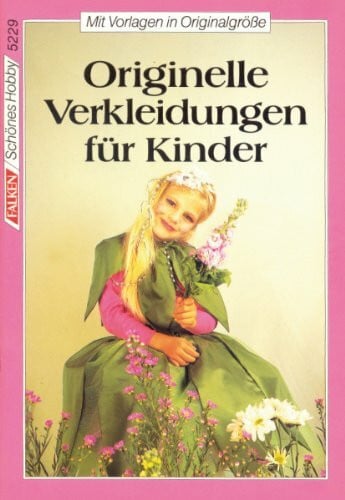Harald Nadolny Originelle Verkleidungen für Kinder