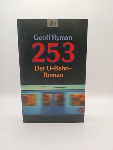 Wolff, Lutz W 253: Der U-Bahn-Roman (dtv Unterhaltung)