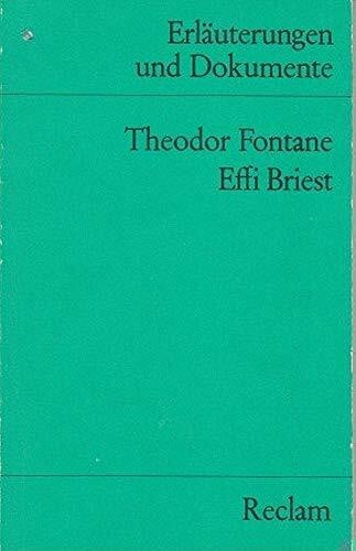 Schafarschik, Walter Erläuterungen und Dokumente zu Theodor Fontane: Effi Briest (Reclams Universal-Bibliothek)