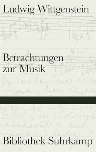 Wittgenstein, Ludwig Betrachtungen zur Musik (Bibliothek Suhrkamp)