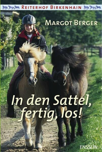 Berger, Margot Reiterhof Birkenhain - In den Sattel, fertig, los!