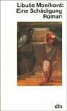 Libuse Moníková Eine Schädigung: Roman (dtv Literatur)