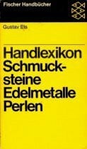 Els, Gustav Handlexikon Schmucksteine, Edelmetalle, Perlen