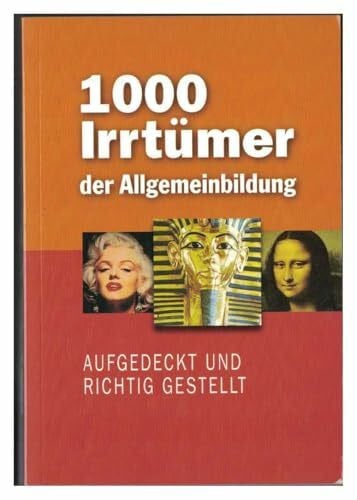 Christa Pöppelmann 1000 Irrtümer der Allgemeinbildung. Aufgedeckt und richtig gestellt.