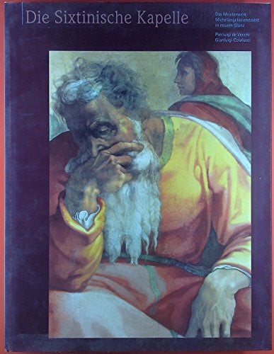 Callori di Vignale, Christina Die Sixtinische Kapelle: Michelangelos Meisterwerk erstrahlt in neuem Glanz.