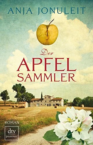 Jonuleit, Anja Der Apfelsammler: Roman