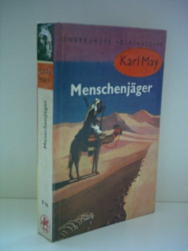 May, Karl. Menschenjäger. Reiseerzählung.