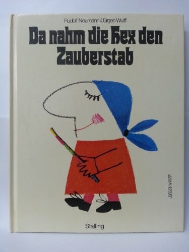 WULFF, Jürgen Da nahm die Hex den Zauberstab