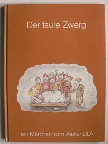 Renate Der faule Zwerg
