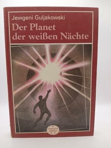 Guljakowski, Jewgeni Der Planet Der Weißen Nächte,