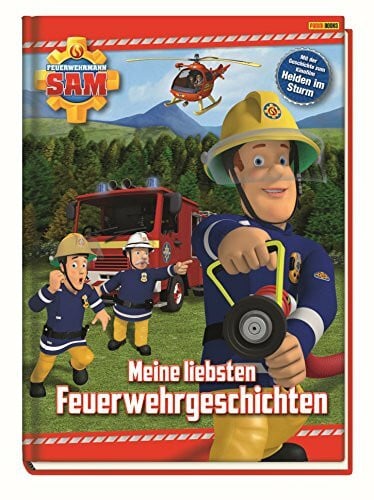 Panini Feuerwehrmann Sam: Meine liebsten Feuerwehrgeschichten: Mit der Geschichte zum Kinofilm 'Helden im Sturm'