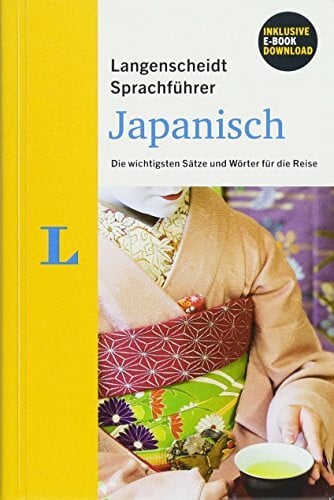 Langenscheidt Sprachführer Japanisch - Buch inklusive E-Book zum Thema „Essen & Trinken“: Die wichtigsten Sätze und Wörter für die Reise: Die ... eBook-Download zum Thema 'Essen und Trinken'