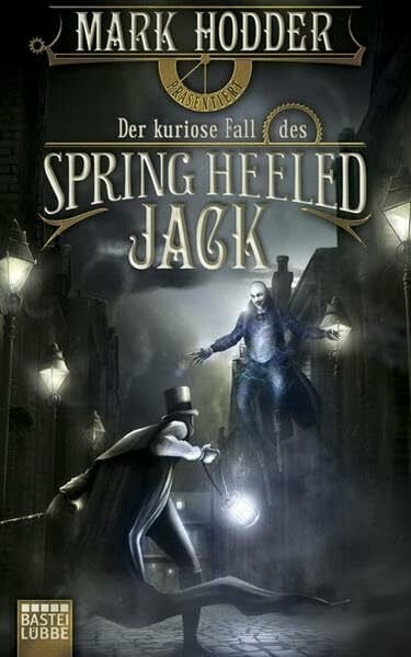 Kristina Koblischke Der kuriose Fall des Spring Heeled Jack: Roman. Deutsche Erstausgabe (Fantasy. Bastei Lübbe Taschenbücher)