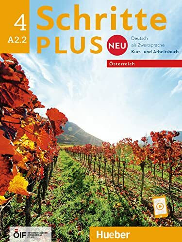 Békési, Barbara Schritte plus Neu 4 – Österreich: Deutsch als Zweitsprache / Kursbuch und Arbeitsbuch mit Audios online (Schritte plus Neu - Österreich)