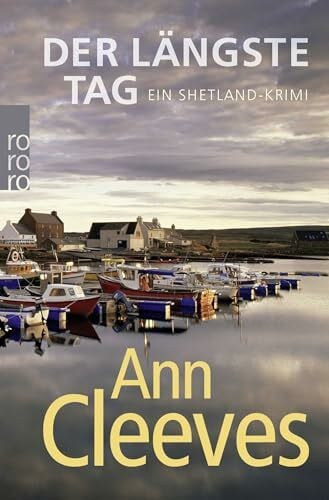 Handels, Tanja Der längste Tag: . (Die Shetland-Krimis, Band 2)