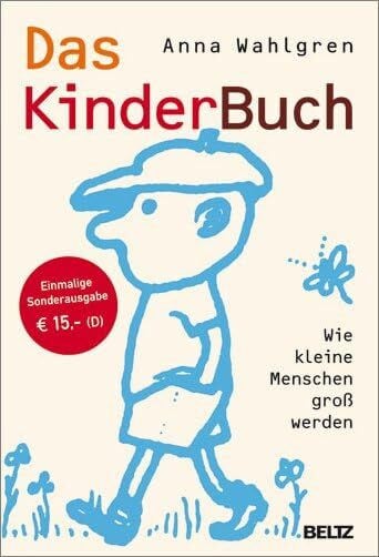 Rasmussen-Otten, Lone Das KinderBuch: Wie kleine Menschen groß werden. Sonderausgabe