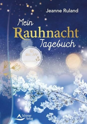 Ruland, Jeanne Mein Rauhnacht-Tagebuch