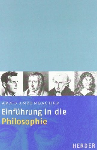 Anzenbacher, Arno Einführung in die Philosophie