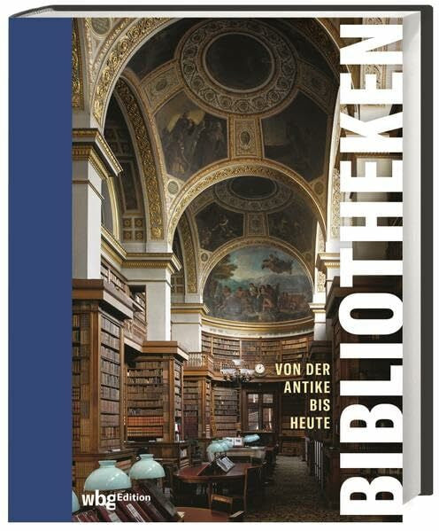 Fuchs, Dörte Bibliotheken: Von der Antike bis heute