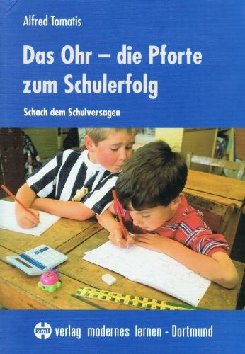 Sibylle Vogel Das Ohr, die Pforte zum Schulerfolg. Schach dem Schulversagen