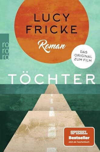 Fricke, Lucy Töchter: Roman