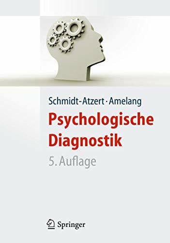 Fydrich, Thomas Psychologische Diagnostik: Mit Online-Materialien (Springer-Lehrbuch)