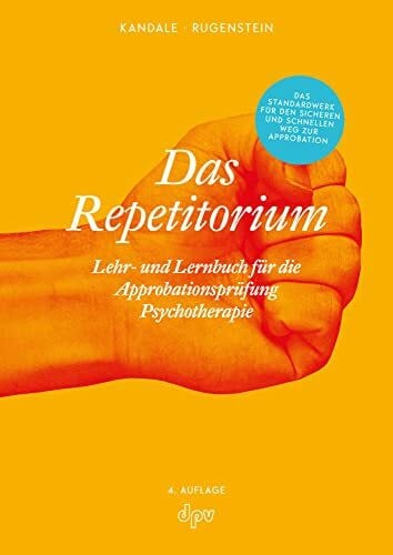 Rugenstein, Kai Das Repetitorium: Lehr- und Lernbuch für die Approbationsprüfung Psychotherapie