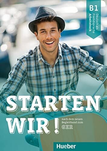 Hettinger, Maike Starten wir! B1: Deutsch als Fremdsprache / Arbeitsbuch