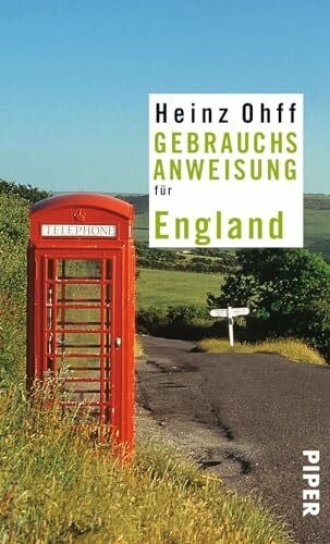 Ohff, Heinz Gebrauchsanweisung für England: 13. aktualisierte Auflage 2017