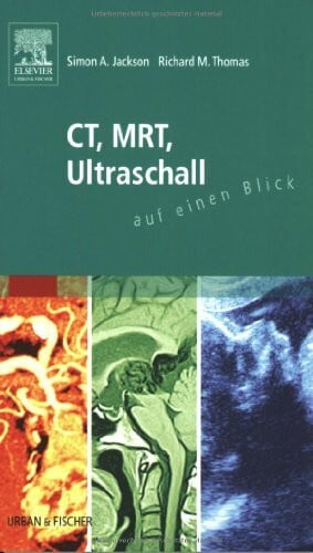 Thomas, Richard M. CT, MRT, Ultraschall auf einen Blick
