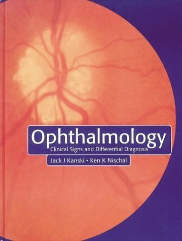 Milewski, Stanislaw A., M.D. Ophthalmology: Clinical Signs and Differential Diagnosis
